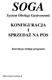 SOGA KONFIGURACJA I SPRZEDAŻ NA POS. System Obsługi Gastronomii. Instrukcja obsługi programu.