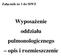 Załącznik nr 1 do SIWZ. Wyposażenie oddziału pulmonologicznego opis i rozmieszczenie