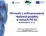 Wniosek o dofinansowanie realizacji projektu w ramach PO KL Poddziałanie 9.1.2