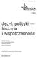 Język polityki historia i współczesność