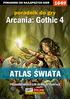 Nieoficjalny polski poradnik GRY-OnLine do gry. Arcania: Gothic 4. Atlas Świata. autor: Jacek Stranger Hałas. (c) 2010 GRY-OnLine S.A.