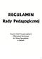REGULAMIN Rady Pedagogicznej. Zespołu Szkół Ponagimnazjalnych i Mistrzostwa Sportowego im. Heleny Spoczyńskiej w Lipinach