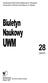 Uniwersytet Warmiñsko-Mazurski w Olsztynie University of Warmia and Mazury in Olsztyn. Biuletyn Naukowy UWM 28 (2007)