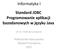 Informatyka I. Standard JDBC Programowanie aplikacji bazodanowych w języku Java