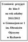 Uczniowie przyjęci do klas I na rok szkolny 2011/2012 w Gimnazjum nr 1 im. Obrońców Ojczyzny w Bychawie