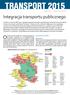 TRANSPORT Od lipca r. taryfa biletowa ZTM Poznań jest nierozerwalnie. Integracja transportu publicznego