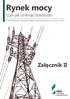 Rynek mocy. Załącznik II. czyli jak uniknąć blackoutu. Analiza zasadności wdrożenia kompleksowego mechanizmu rynku mocy w Polsce