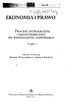 EKONOMIA I PRAWO PROCESY INTEGRACYJNE I DEZINTEGRACYJNE WE WSPÓŁCZESNEJ GOSPODARCE CZĘŚĆ I TOM POD REDAKCJĄ BARBARY POLSZAKIEWICZ I JERZEGO BOEHLKE