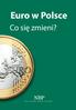 Euro w Polsce. Co się zmieni?