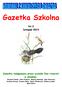 Gazetka Szkolna. Nr 2 listopad Gazetka redagowana przez uczniów klas trzecich w składzie: