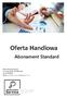 Oferta Handlowa. Abonament Standard. Administrative Service Ul. Prusa 44, Wrocław tel:
