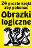 24 proste kroki. aby pokonac. Obrazki. logiczne. ro05155