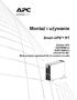 Montaż i używanie. Smart-UPS ΤΜ RT. Zasilacz UPS SURT8000XLI SURT10000XLI 220/230/240 VAC Wolnostojący/o wymiarach 6U do montażu w szafie