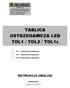 TOL1 / TOL2 / TOL1z INSTRUKCJA OBSŁUGI. (jednostronna, wewnętrzna) (dwustronna, wewnętrzna) TOL1z (jednostronna, zewnętrzna) KRAKÓW 2016