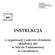 INSTRUKCJA o organizacji i zakresie działania składnicy akt w Szkole Podstawowej w Gierałtowcu