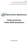 Załącznik nr 1 do Uchwały nr 46/2016 Zarządu Banku Rumia Spółdzielczego z dnia r. oraz do Uchwały nr 42/2016 Rady Nadzorczej Banku Rumia