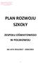 PLAN ROZWOJU SZKOŁY ZESPOŁU OŚWIATOWEGO W POLSKOWOLI NA LATA 2016/ /2021