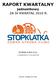 RAPORT KWARTALNY. jednostkowy ZA IV KWARTAŁ 2010 R. STOPKLATKA S.A. z siedzibą w Szczecinie. Szczecin, 14 lutego 2011 roku