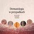 Dermatologia w przypadkach