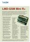 LMD-GSM Mini R+ Rejestruje w buforze do 400 zdarzeń jednocześnie dla 60 użytkowników.
