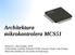 Architektura mikrokontrolera MCS51
