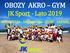 OBOZY AKRO GYM JK Sport - Lato 2019 AKROBATYKA - GIMNASTYKA - SPORT - ZABAWA