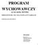 PROGRAM WYCHOWAWCZY. na rok szkolny 2015/2016 GIMNAZJUM NR 1 IM. JANA PAWŁA II W ZĄBKACH. Opracowały: Zaopiniowany przez Radę Rodziców