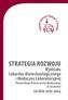 STRATEGIA ROZWOJU. Wydziału Lekarsko-Biotechnologicznego i Medycyny Laboratoryjnej. Pomorskiego Uniwersytetu Medycznego w Szczecinie na lata