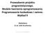 Prowadzenie projektu programistycznego. Modele tworzenia oprogramowania. Programowanie kaskadowe i zwinne. Wykład 9