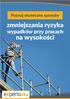 Nie jest pracą na wysokości praca wykonywana na powierzchni niezależnie od jej wysokości jeżeli powierzchnia ta jest: