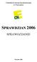 Centralna Komisja Egzaminacyjna w Warszawie SPRAWDZIAN 2006 SPRAWOZDANIE