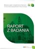 Termin realizacji: grudzieo Opracowanie: Agencja Badawcza KF Research, Zespół badawczy, pod kierownictwem Agnieszki Morysioskiej