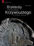 Brakteaty. Marek Folwarniak. Bolesława. Krzywoustego. w polskich zbiorach. Fot. Daniel Pach. 30 Inne Oblicza Historii