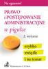 Na egzamin! i POSTĘPOWANIE ADMINISTRACYJNE. w pigułce. 2. wydanie. szybko zwięźle i na temat. Wydawnictwo C.H.Beck