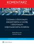KOMENTARZ. Ustawa o zbiorowym zaopatrzeniu w wodę i zbiorowym odprowadzaniu ścieków. Beata Brynczak Karolina Ubysz