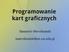 Programowanie kart graficznych