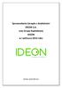 Sprawozdanie Zarządu z działalności IDEON S.A. oraz Grupy Kapitałowej IDEON w I półroczu 2014 roku