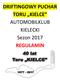 DRIFTINGOWY PUCHAR TORU KIELCE AUTOMOBILKLUB KIELECKI Sezon 2017 REGULAMIN