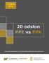 20 odsłon PPE vs PPK. Czerwiec Nowe wydanie przygotowane na podstawie projektu ustawy o PPK z dnia 24 maja 2018 r.