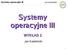 Systemy operacyjne III