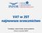 VAT w JST najnowsze orzecznictwo. Prowadzący: Janina Fornalik, doradca podatkowy Partner w Kancelarii MDDP