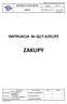 INSTRUKCJA Nr QI/7.4/01/PZ. ZAKUPY Str./Na str. 1/ ZAKUPY. Stanowisko Imię i nazwisko Data Podpis Główny Specjalista ds.