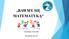 BAWMY SIĘ MATEMATYKĄ. Opracowanie: Danuta Mike ROK SZKOLNY 2017/18