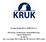 Grupa Kapitałowa KRUK S.A. Skrócony śródroczny skonsolidowany raport finansowy za okres od 1 stycznia 2013 roku do 30 czerwca 2013 roku