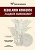 REGULAMIN KONKURSU ŚLĄSKIE BUDOWANIE I. POSTANOWIENIA OGÓLNE