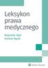 Leksykon prawa medycznego. Bogusław Sygit Damian Wąsik