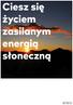 Czas dla Ciebie zasilić Twoje życie energią słoneczną. DOŁĄCZ DO SPOŁECZNOŚCI SOLARNEJ Jest już nas kilka millionów