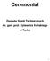 Ceremoniał. Zespołu Szkół Technicznych im. gen. prof. Sylwestra Kaliskiego w Turku