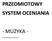 PRZEDMIOTOWY SYSTEM OCENIANIA - MUZYKA - Opracował Krzysztof Romaniuk
