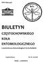 ISSN X BIULETYN CZĘSTOCHOWSKIEGO KOŁA ENTOMOLOGICZNEGO. Czestochowa Entomological Circle Bulletin. Częstochowa Nr 16 02/2018 TREŚĆ CONTENTS